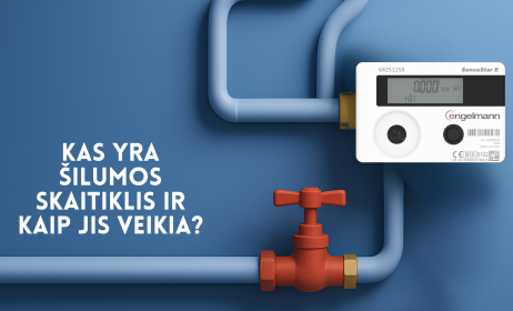 Šilumos skaitiklis Jūsų namuose – tikslus, sąžiningas ir modernus sprendimas